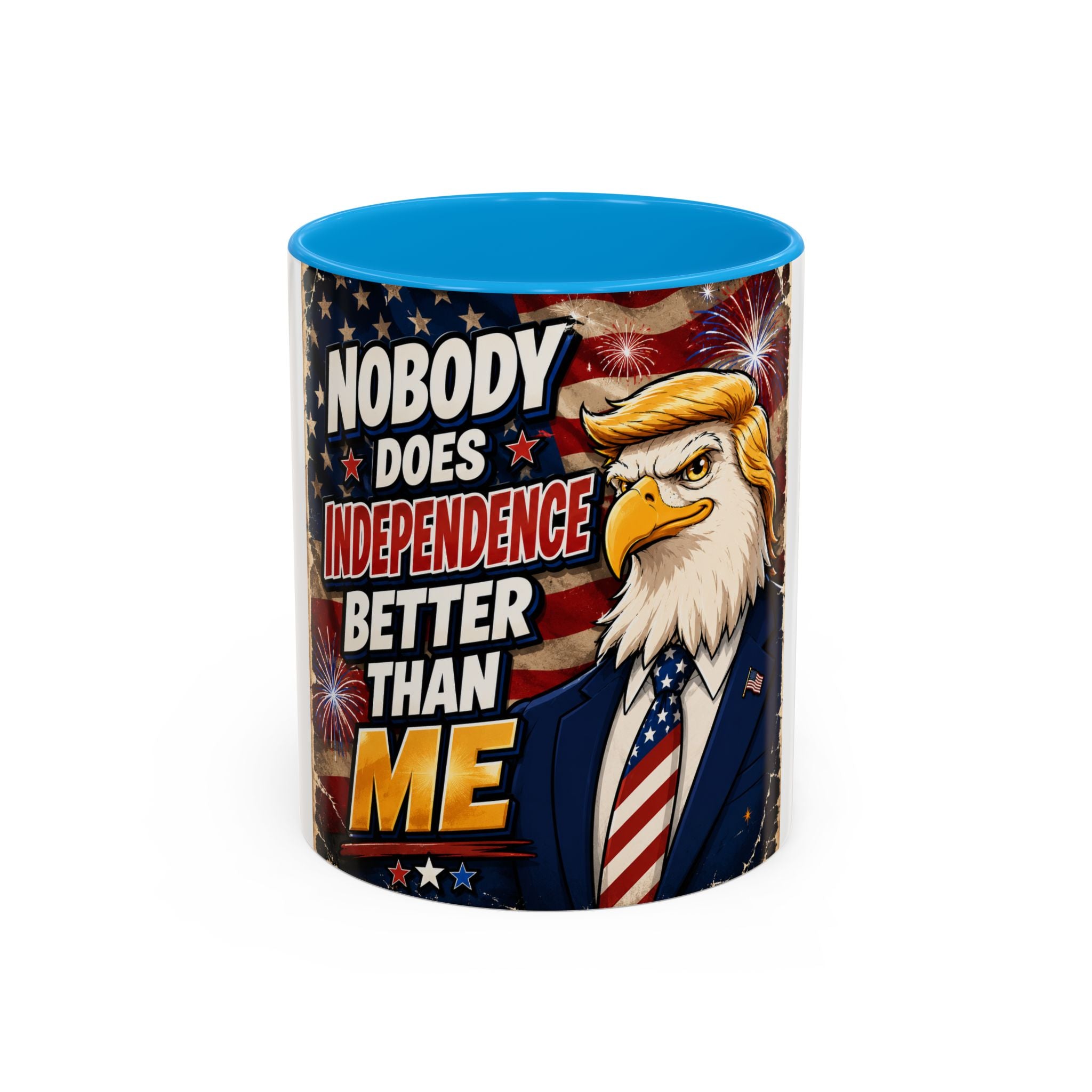 Patriotic Eagle Trump Mug – "Nobody Does Independence Better Than Me" (11oz/15oz)