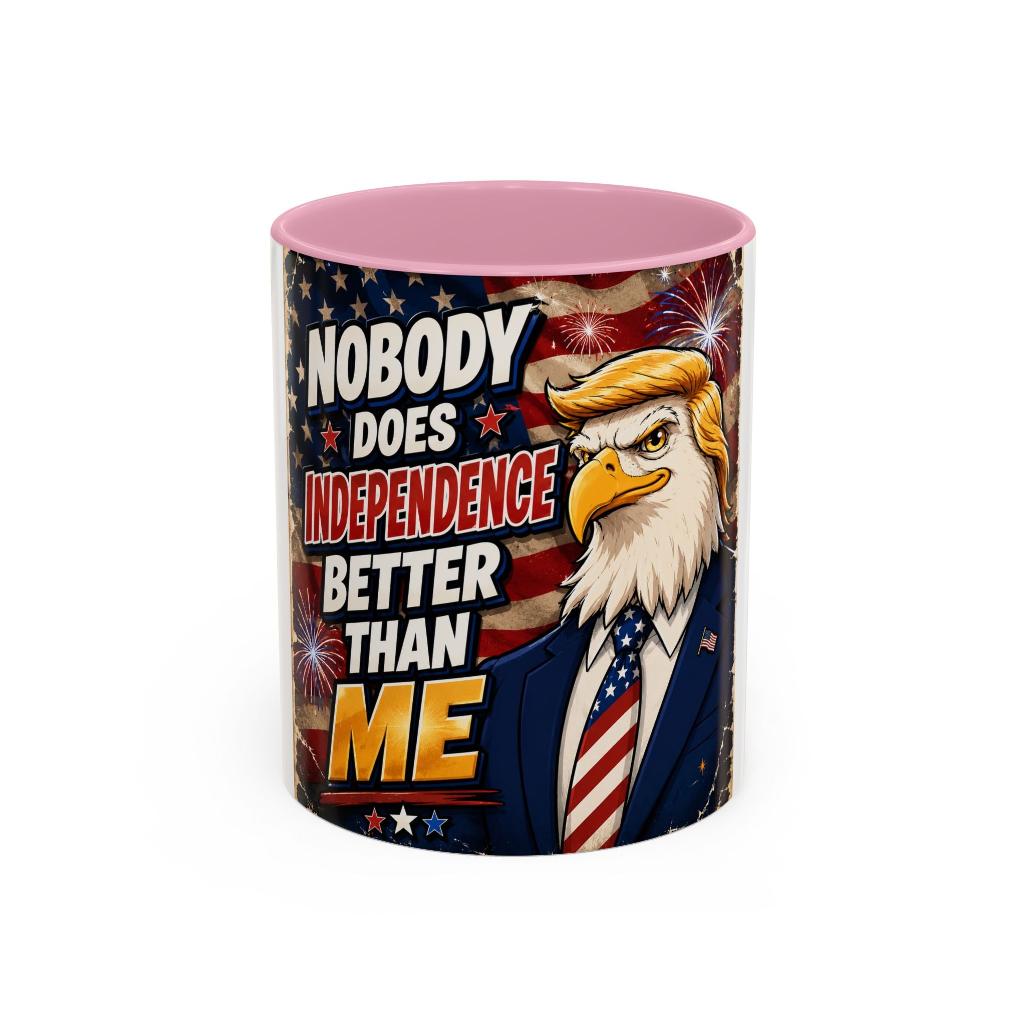 Patriotic Eagle Trump Mug – "Nobody Does Independence Better Than Me" (11oz/15oz)