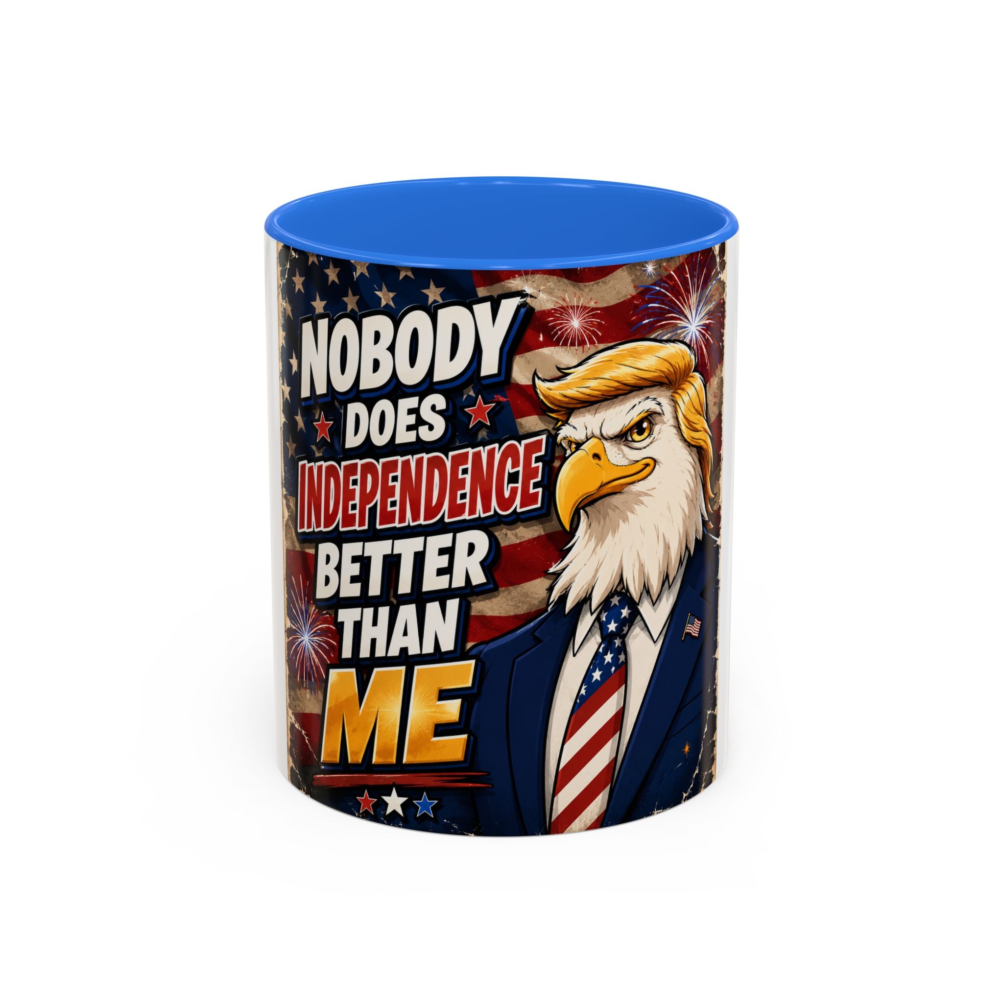 Patriotic Eagle Trump Mug – "Nobody Does Independence Better Than Me" (11oz/15oz)