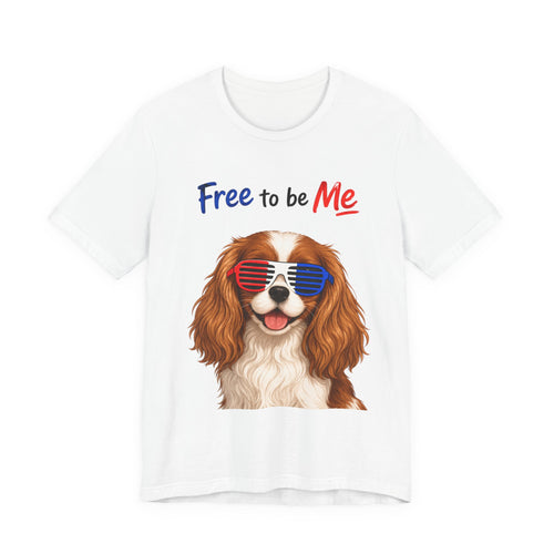 "Free to be Me" Cavalier King Charles Spaniel Dog Graphic  | Patriotic Independence Day T-shirt (multiple colors available)