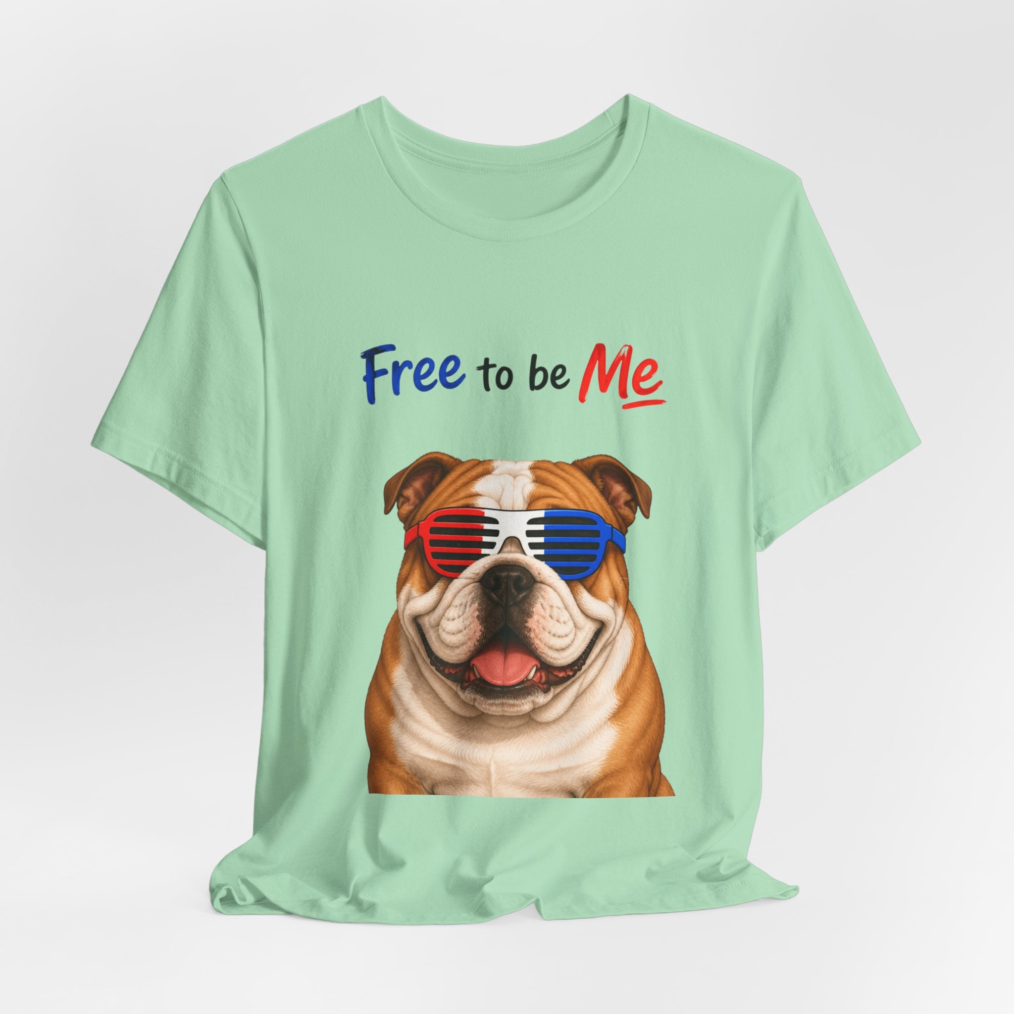 "Free to be Me" Bulldog Graphic  | Unisex Independence Day T-shirt (multiple colors available)