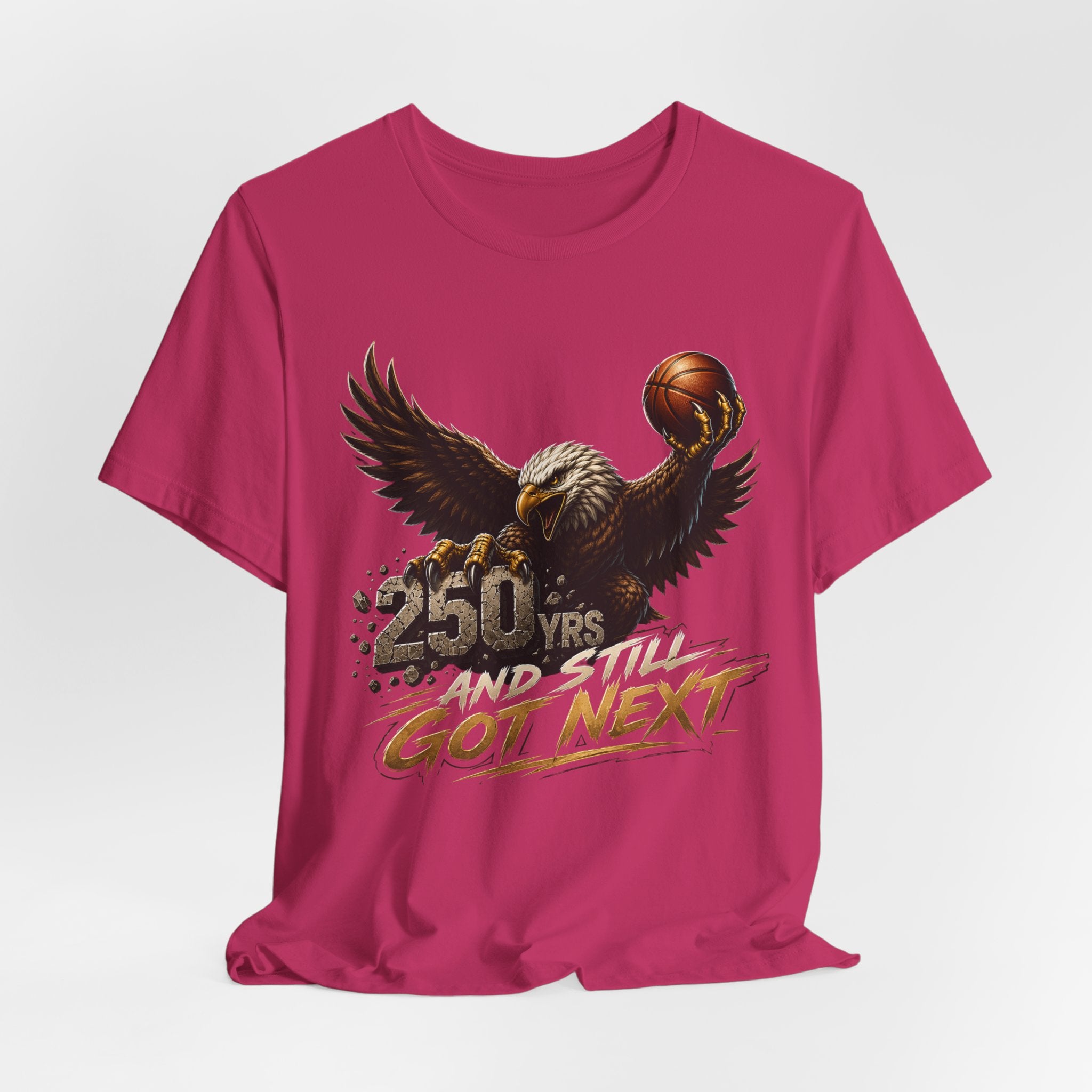 Eagle Basketball Got Next Graphic Unisex T-shirt  | 250 Yrs Independence T-shirt (multiple colors available)