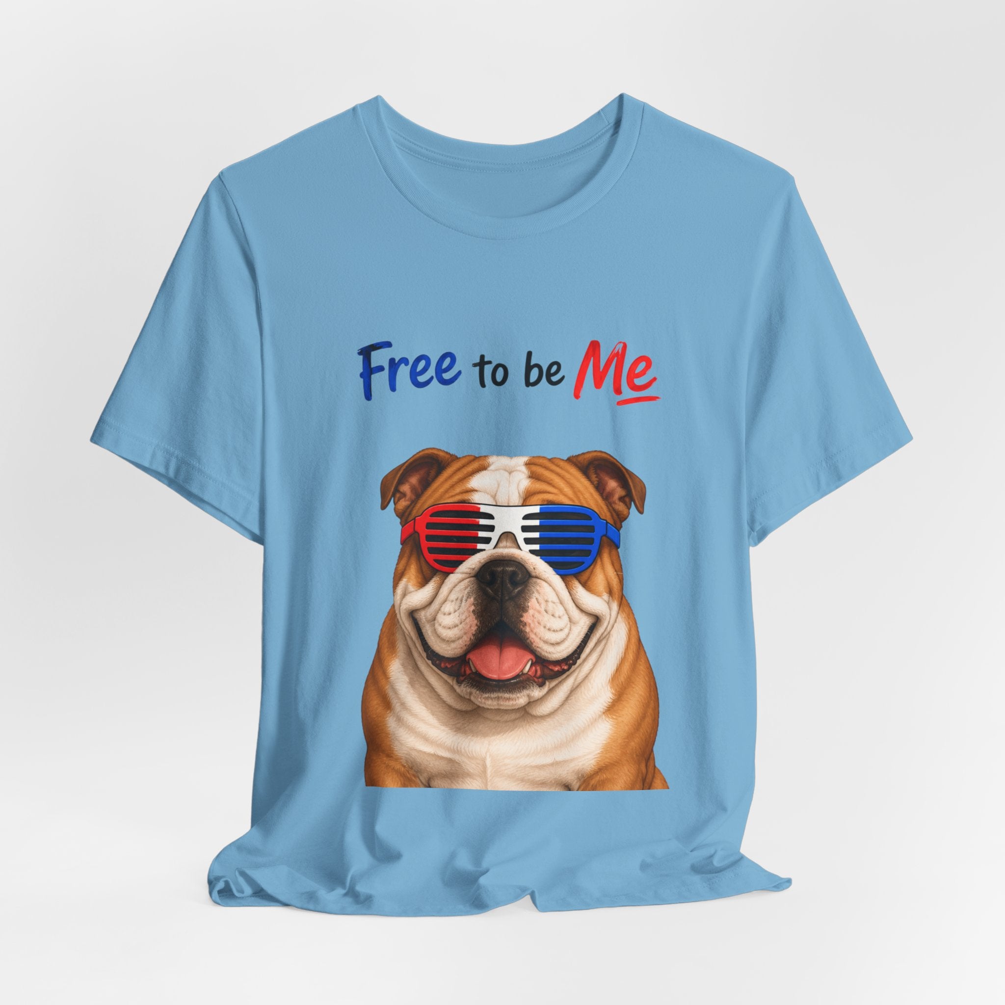 "Free to be Me" Bulldog Graphic  | Unisex Independence Day T-shirt (multiple colors available)