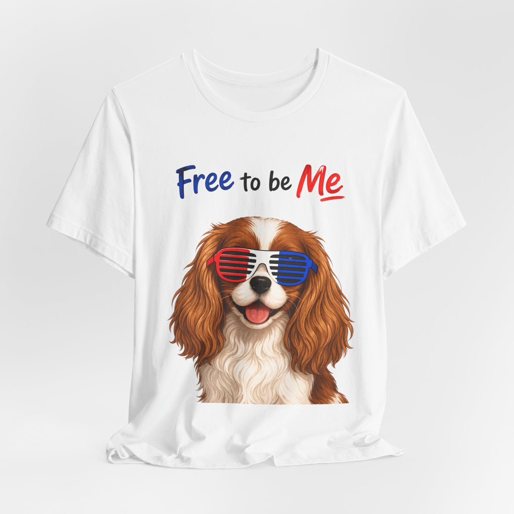 "Free to be Me" Cavalier King Charles Spaniel Dog Graphic  | Patriotic Independence Day T-shirt (multiple colors available)