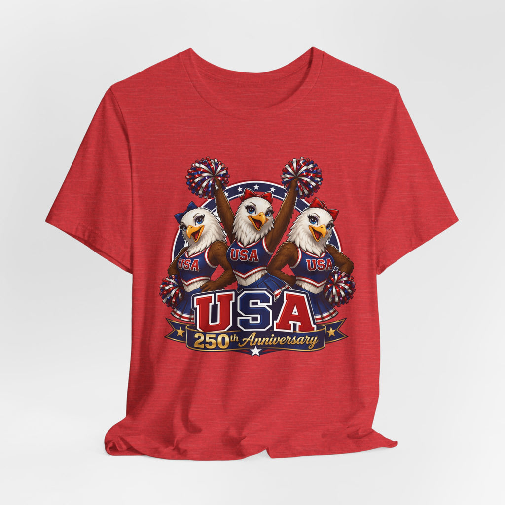 Eagle Cheerleaders USA 250th Anniversary  T-shirt (multiple colors available)