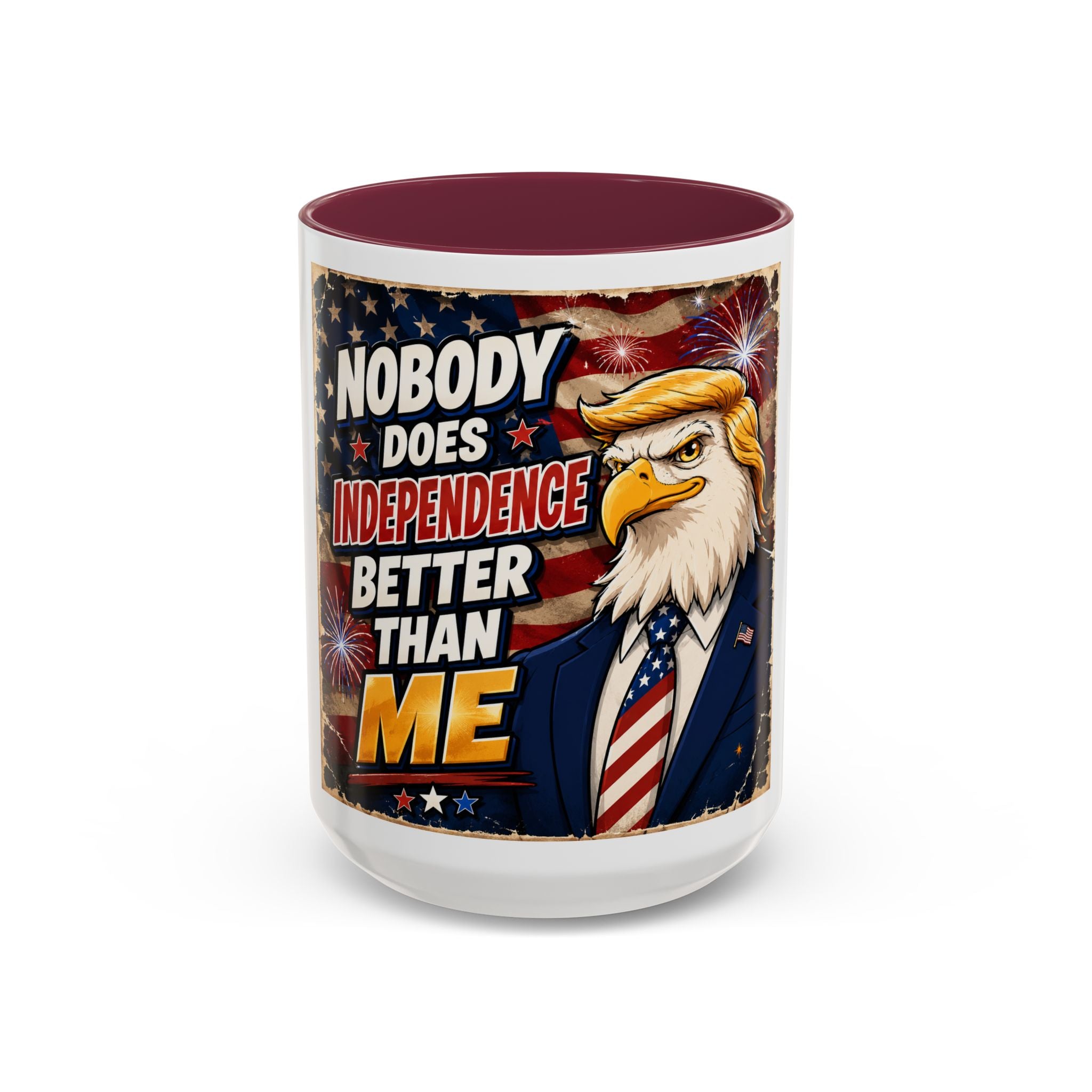 Patriotic Eagle Trump Mug – "Nobody Does Independence Better Than Me" (11oz/15oz)