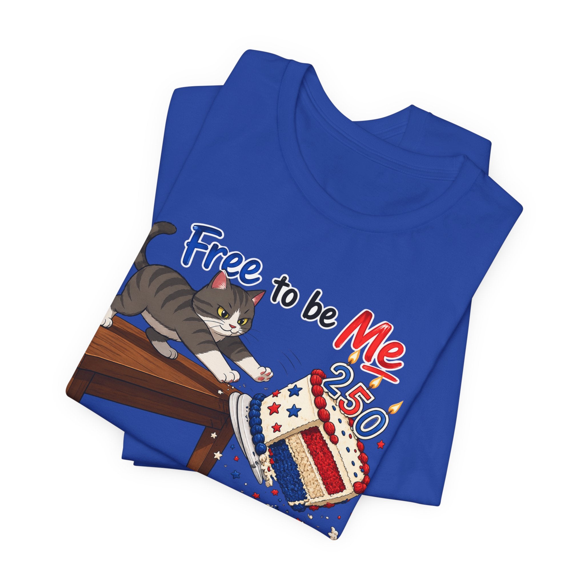 "Free to Be Me" Cat Tossing Cake Unisex T-shirt | 4th of July Funny T-shirt (multiple colors available)