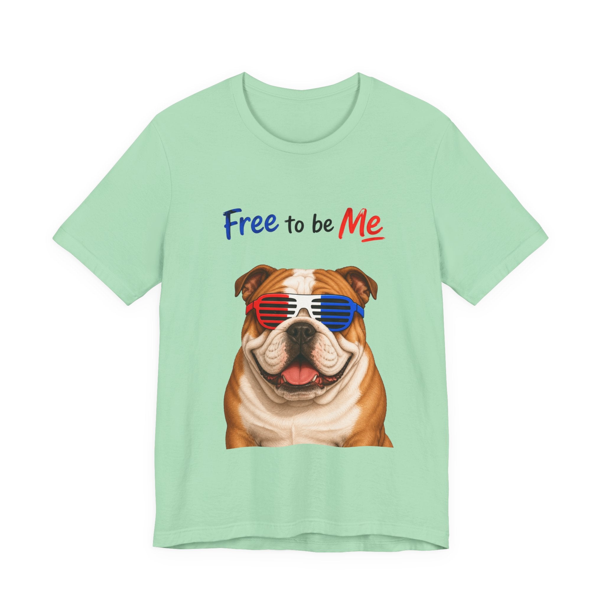 "Free to be Me" Bulldog Graphic  | Unisex Independence Day T-shirt (multiple colors available)