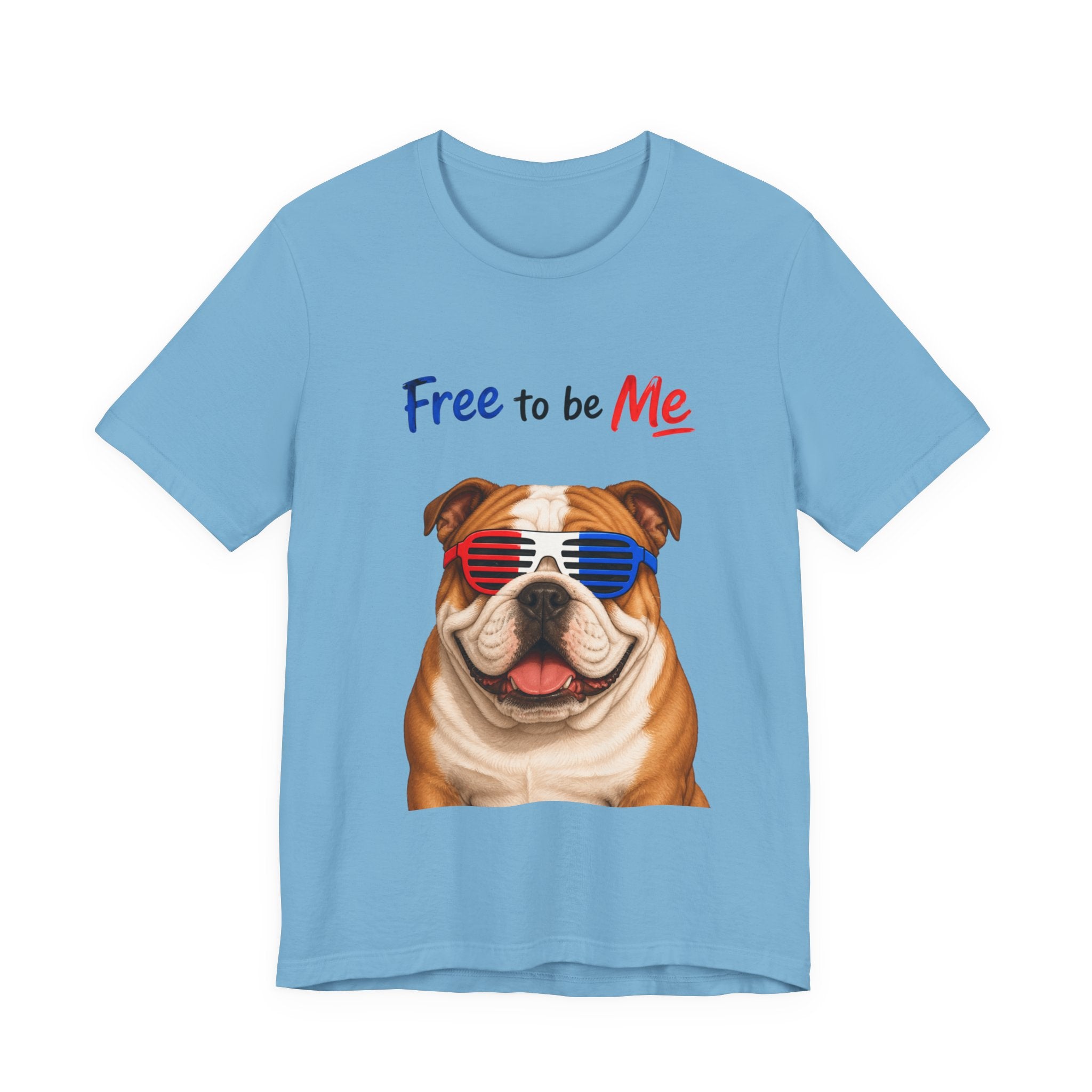 "Free to be Me" Bulldog Graphic  | Unisex Independence Day T-shirt (multiple colors available)