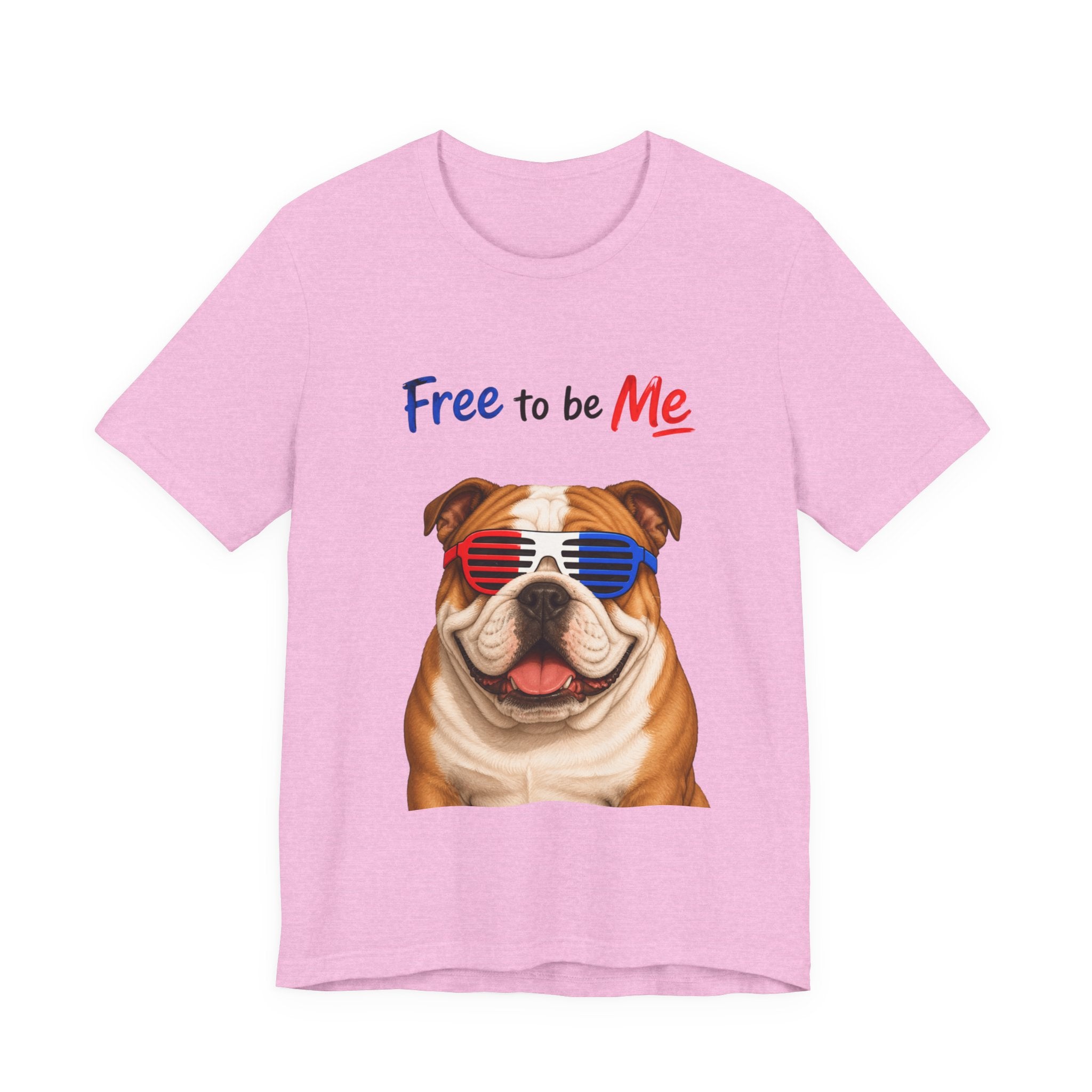 "Free to be Me" Bulldog Graphic  | Unisex Independence Day T-shirt (multiple colors available)