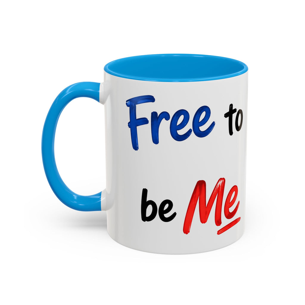 "Free to be Me" Coffee Mug – 11oz/15oz Patriotic Ceramic Mug (multiple colors available)