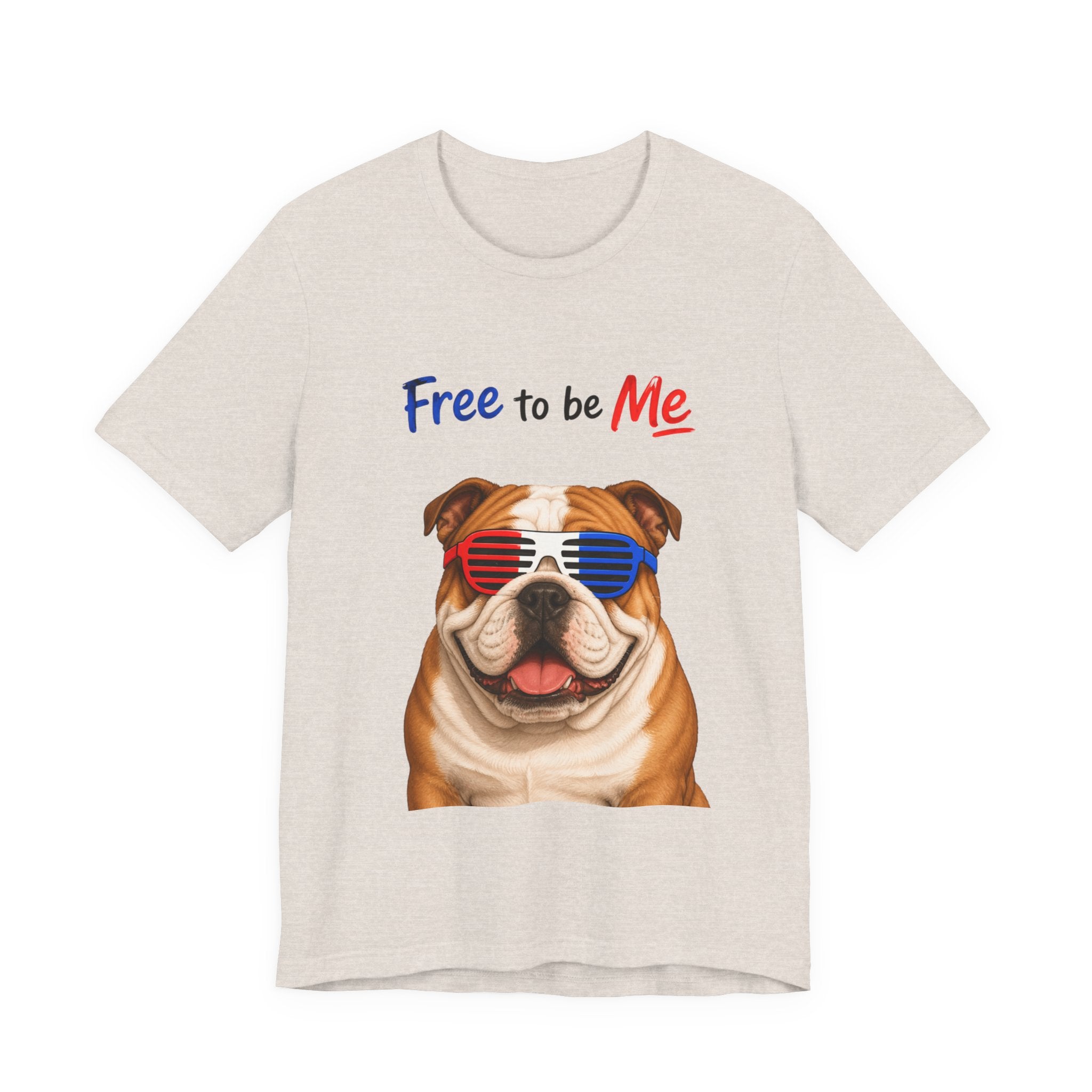 "Free to be Me" Bulldog Graphic  | Unisex Independence Day T-shirt (multiple colors available)