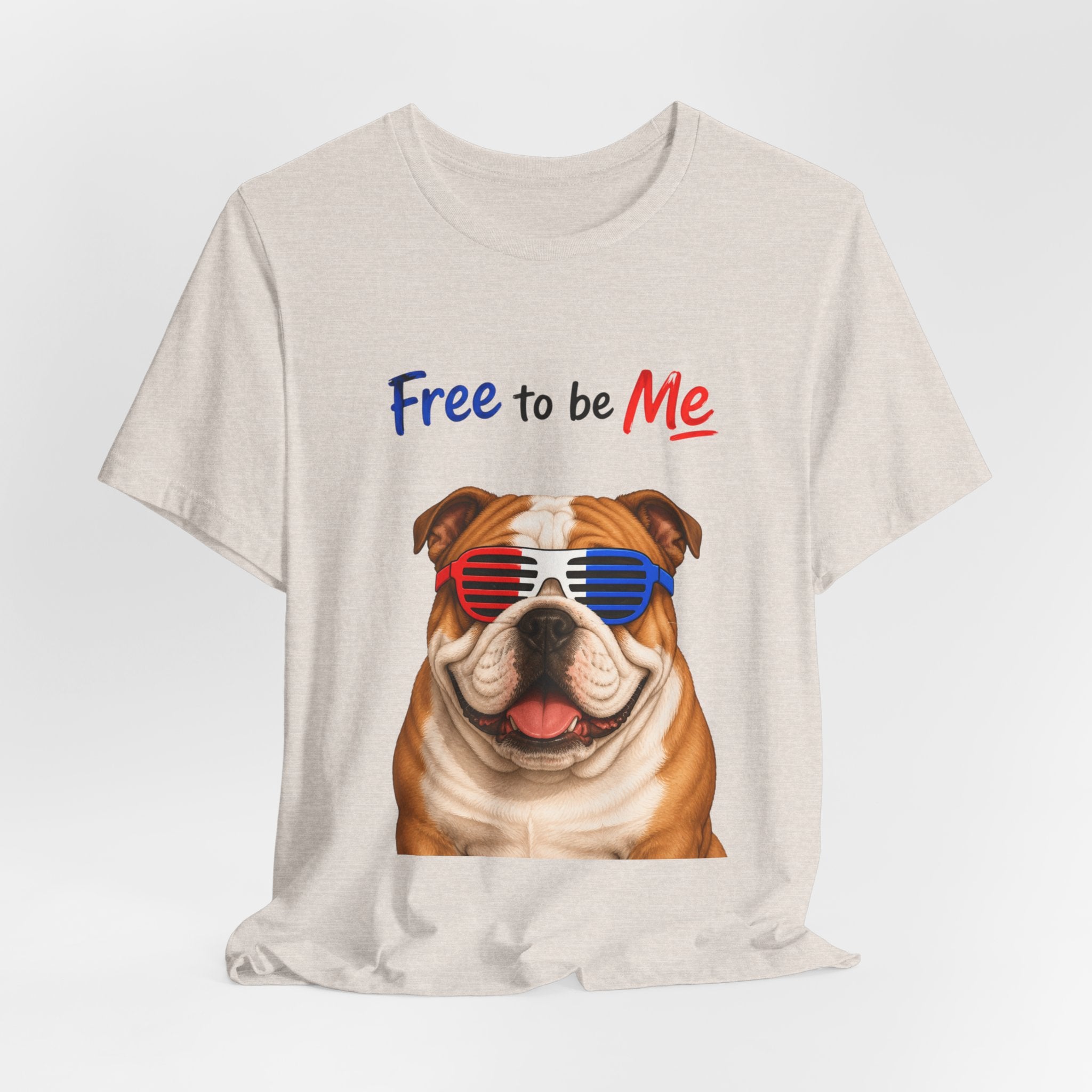 "Free to be Me" Bulldog Graphic  | Unisex Independence Day T-shirt (multiple colors available)